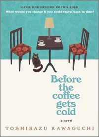 Cover of Before the coffee gets cold