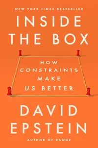Cover of Inside the Box: How Constraints Make Us Better