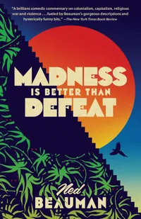 Cover of Madness Is Better Than Defeat