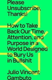 Cover of Please Unsubscribe, Thanks!