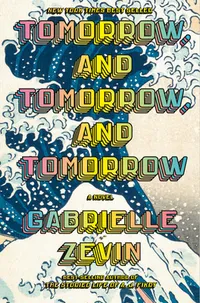 Cover of Tomorrow and Tomorrow and Tomorrow
